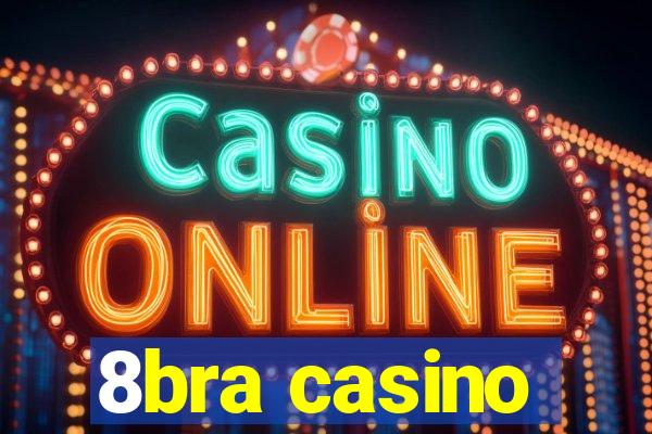 8bra casino